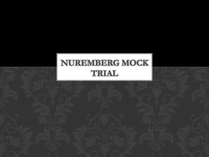 nuremberg mock trial