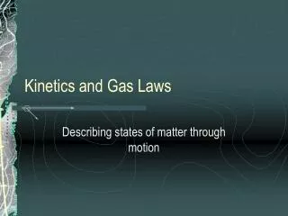 Kinetics and Gas Laws