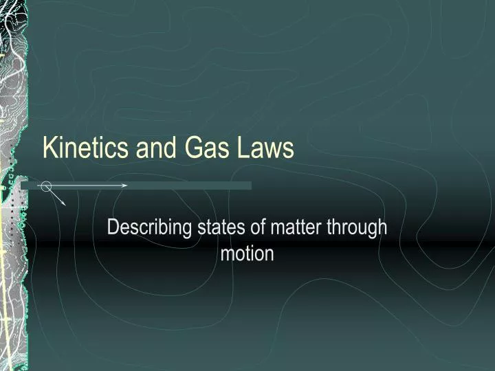 kinetics and gas laws