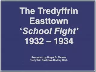 The Tredyffrin School District will abandon and discontinue the use of its North Berwyn School.