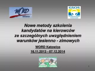 WORD Katowice 16.11.2013 - 07.12.2014