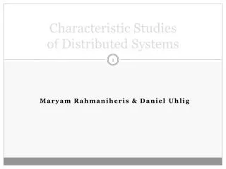 Characteristic Studies of Distributed Systems