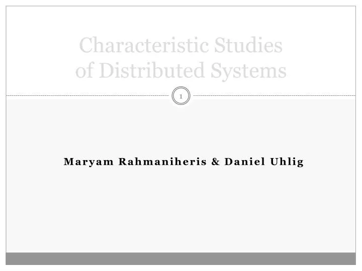 characteristic studies of distributed systems