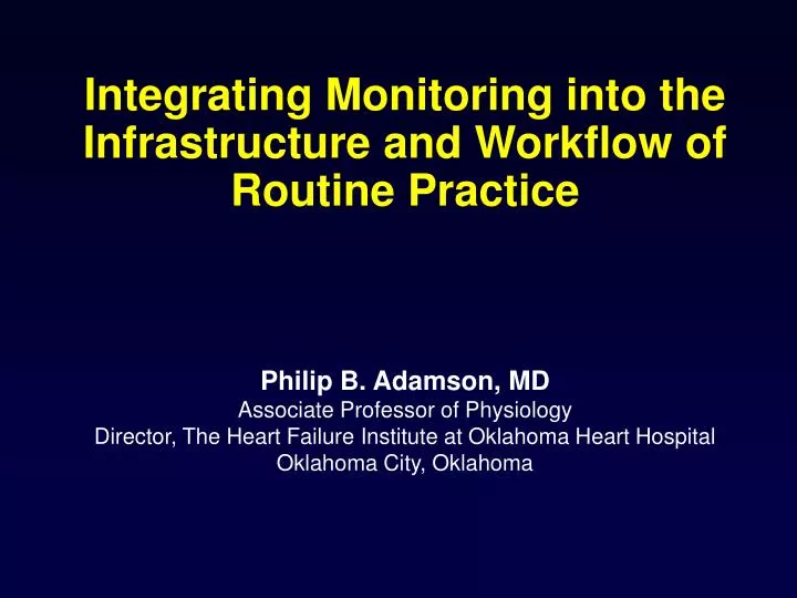 integrating monitoring into the infrastructure and workflow of routine practice