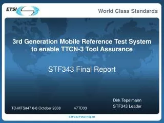 3rd Generation Mobile Reference Test System to enable TTCN-3 Tool Assurance
