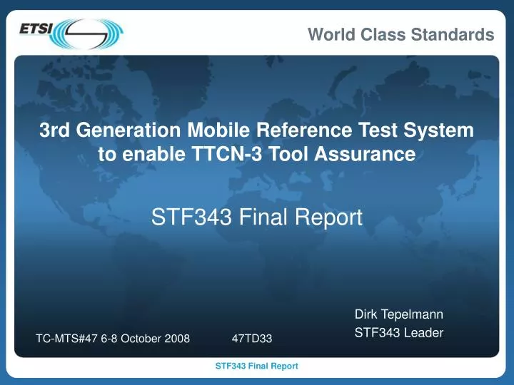 3rd generation mobile reference test system to enable ttcn 3 tool assurance