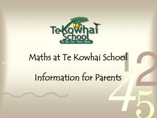 Maths at Te Kowhai School Information for Parents