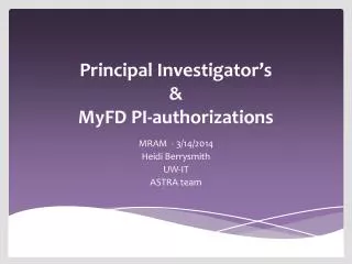 Principal Investigator’s &amp; MyFD PI-authorizations