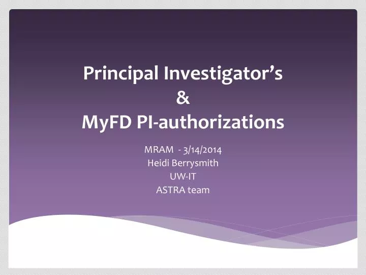 principal investigator s myfd pi authorizations
