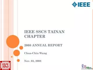 IEEE SSCS TAINAN CHAPTER 2008 ANNUAL REPORT