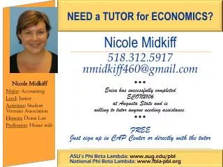 Nicole Midkiff 518.312.5917 nmidkiff460@gmail * * * Erica has successfully completed ECON2106