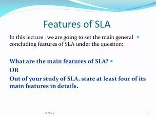 Features of SLA