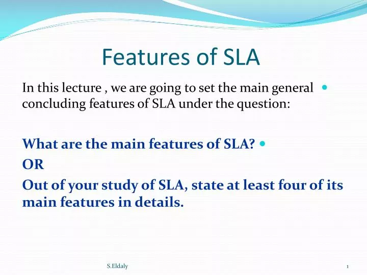 features of sla