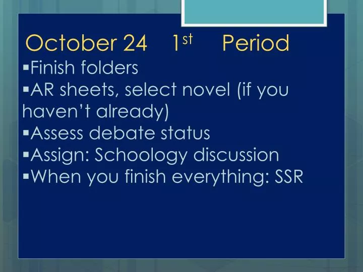 october 24 1 st period