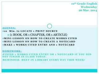 10 th Grade English Wednesday 26 Mar. 2014