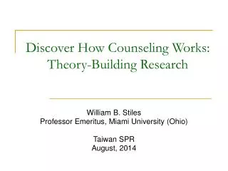Discover How Counseling Works: Theory-Building Research