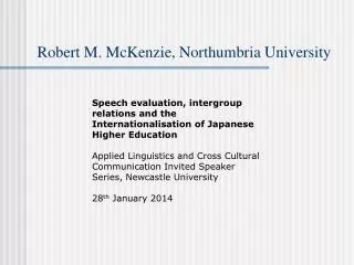 Robert M. McKenzie, Northumbria University
