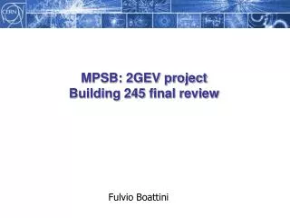 MPSB: 2GEV project Building 245 final review