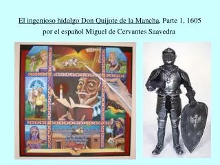 El ingenioso hidalgo Don Quijote de la Mancha , Parte 1, 1605
