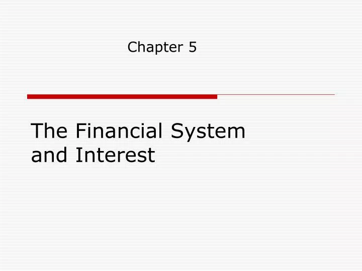 the financial system and interest