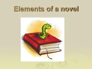 Elements of a novel