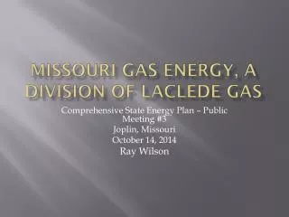 Missouri Gas Energy, a Division of Laclede Gas