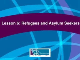 Lesson 6: Refugees and Asylum Seekers