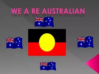 We A re Australian