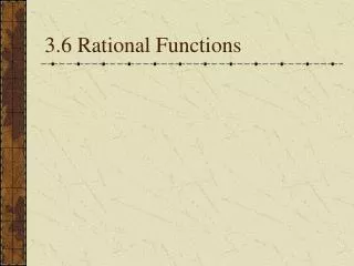 3.6 Rational Functions