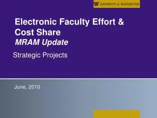 Electronic Faculty Effort &amp; Cost Share MRAM Update