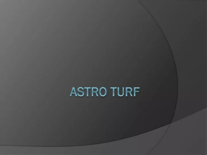 astro turf