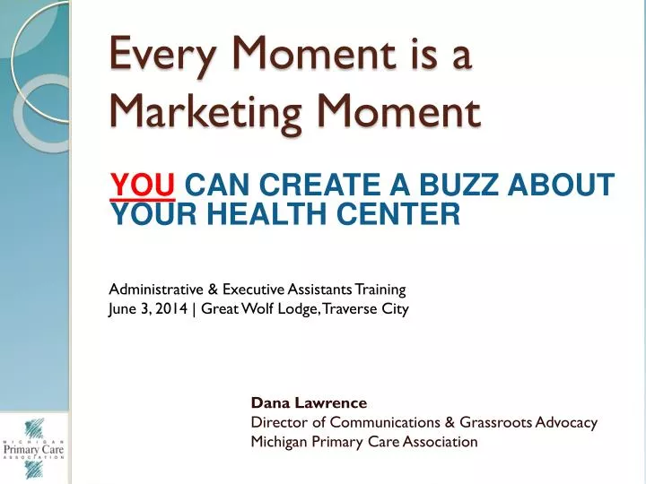 every moment is a marketing moment