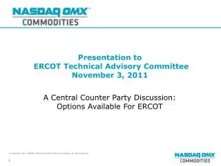 Presentation to ERCOT Technical Advisory Committee November 3, 2011