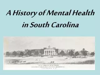 A History of Mental Health in South Carolina