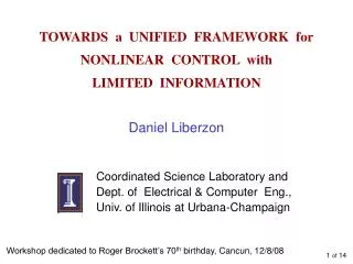 TOWARDS a UNIFIED FRAMEWORK for NONLINEAR CONTROL with LIMITED INFORMATION