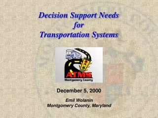 Decision Support Needs for Transportation Systems
