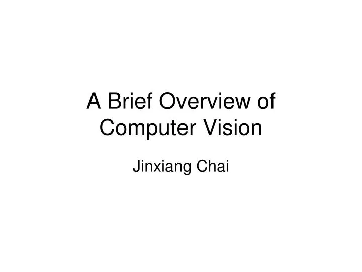 a brief overview of computer vision