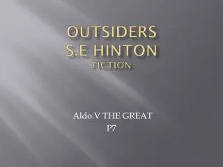 Outsiders S.E Hinton fiction