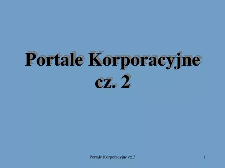 portale korporacyjne cz 2