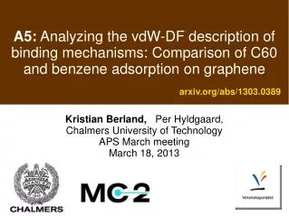 Kristian Berland, Per Hyldgaard, Chalmers University of Technology APS March meeting
