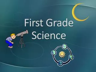 First Grade Science