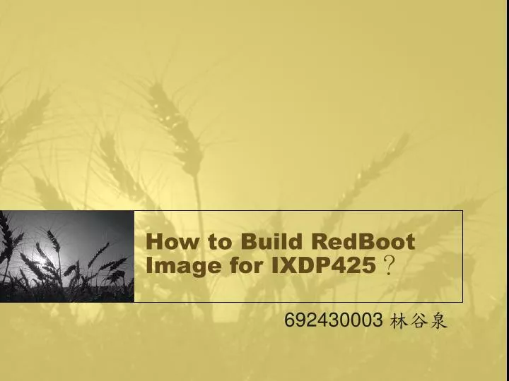 how to build redboot image for ixdp425