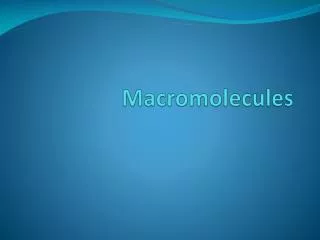 Macromolecules