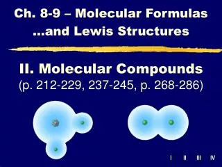 II. Molecular Compounds (p. 212-229, 237-245, p. 268-286)
