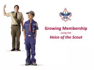 Growing Membership using the Voice of the Scout