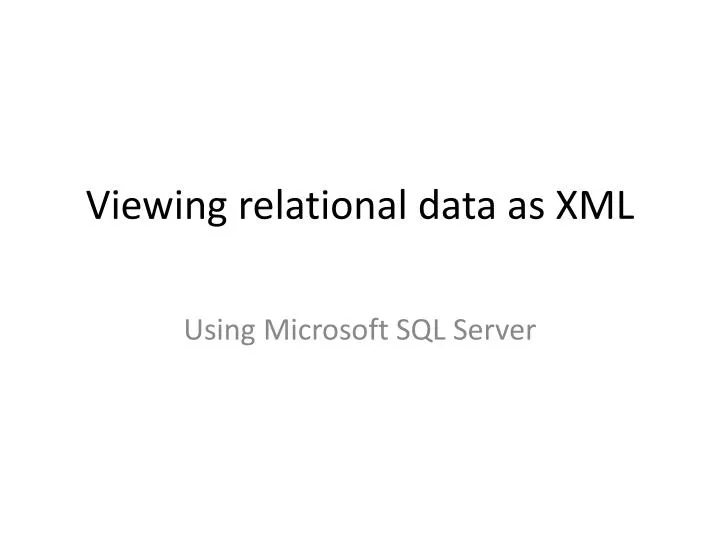 viewing relational data as xml