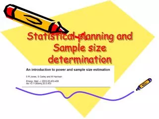 Statistical planning and Sample size determination