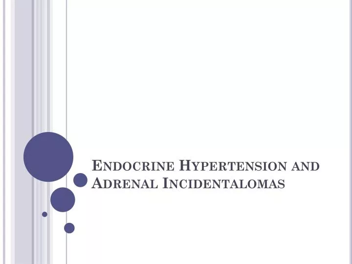 endocrine hypertension and adrenal incidentalomas