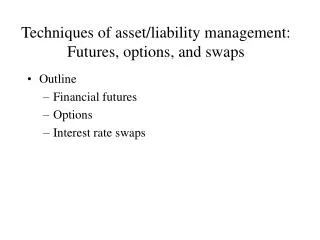 Techniques of asset/liability management: Futures, options, and swaps
