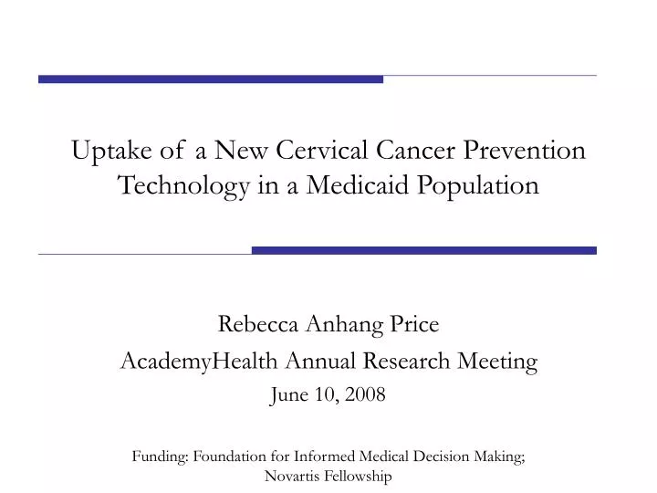 uptake of a new cervical cancer prevention technology in a medicaid population